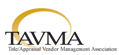 TAVMA Title Appraisal Vendor Management Association